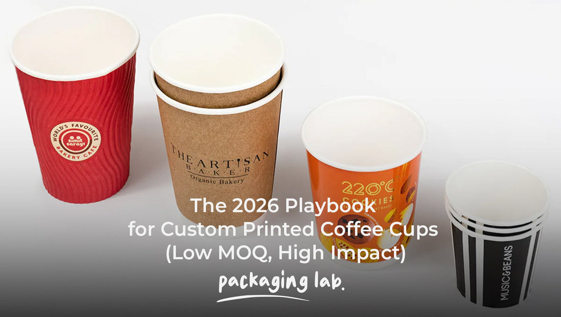 The 2026 Playbook for Custom Printed Coffee Cups (Low MOQ, High Impact)